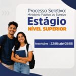 Inscrições para o Processo Seletivo de Estagiários de Nível Superior do MPSE terminam nesta quarta-feira, 5